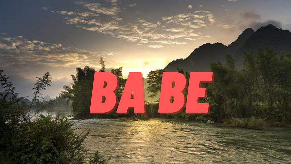 Ba Be