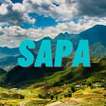 Que faire à Sapa Vietnam ? Top activités à faire absolument à Sapa voyage à Sapa