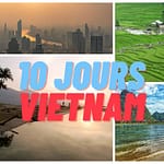 MEILLEURS ITINÉRAIRES DE 10 JOURS AU VIETNAM MEILLEURS ITINÉRAIRES DE 10 JOURS AU VIETNAM