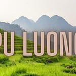 Choses à faire à Pu Luong ? Pu Luong vaut-il la peine d'être visité ? Réserve naturelle de Pu Luong