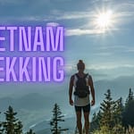 Les meilleurs endroits pour faire du trekking au Vietnam Les 8 meilleurs endroits pour faire du trekking au Vietnam