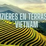 Ou se trouvent les plus belles rizières en terrasse du Vietnam Ou se trouvent les plus belles rizières en terrasse du Vietnam