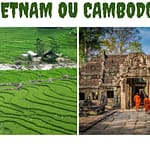 Vietnam ou Cambodge: Quel est le meilleur choix pour votre premier voyage et pourquoi ? Vietnam ou Cambodge : Quel est le meilleur choix pour votre premier voyage et pourquoi ?