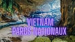 Parcs nationaux du Vietnam qui méritent une visite Parcs nationaux du Vietnam qui méritent une visite