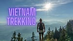 Les meilleurs endroits pour faire du trekking au Vietnam Les 8 meilleurs endroits pour faire du trekking au Vietnam